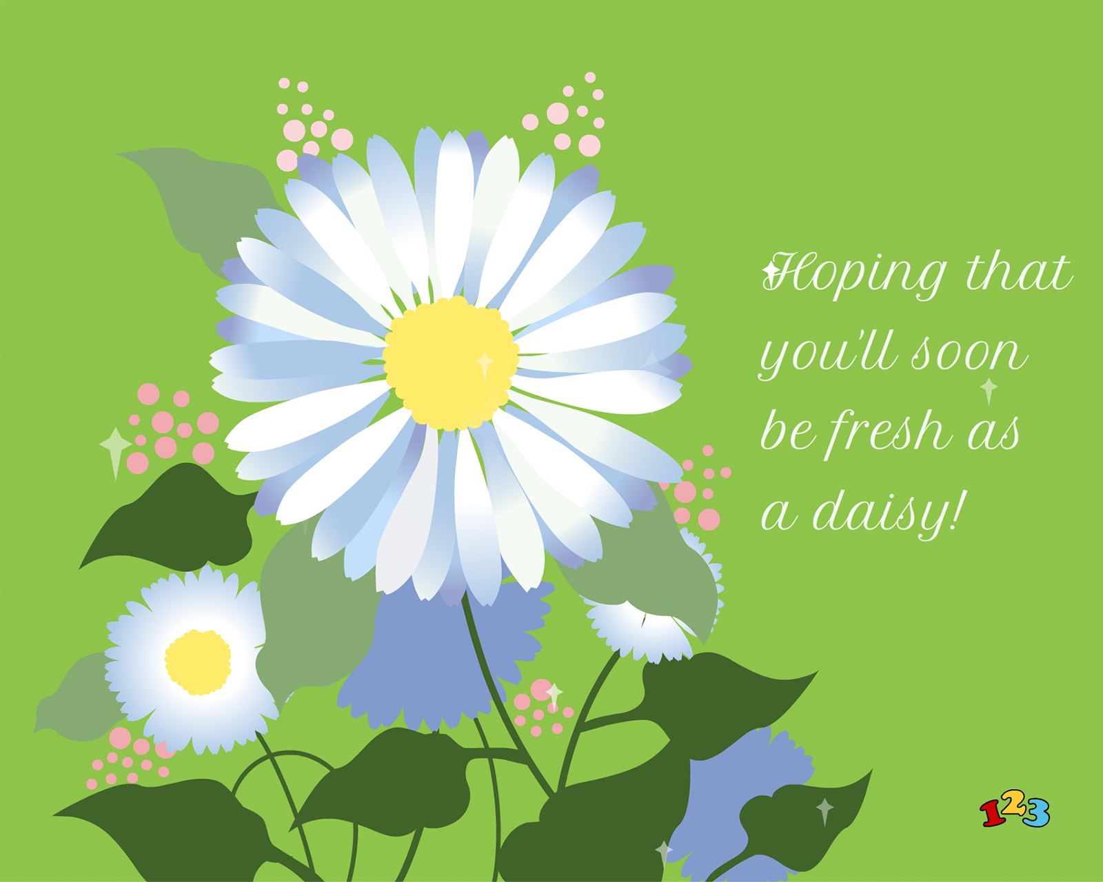 Fresh As A Daisy Get Well Soon Send Free Ecards From 123cards Com